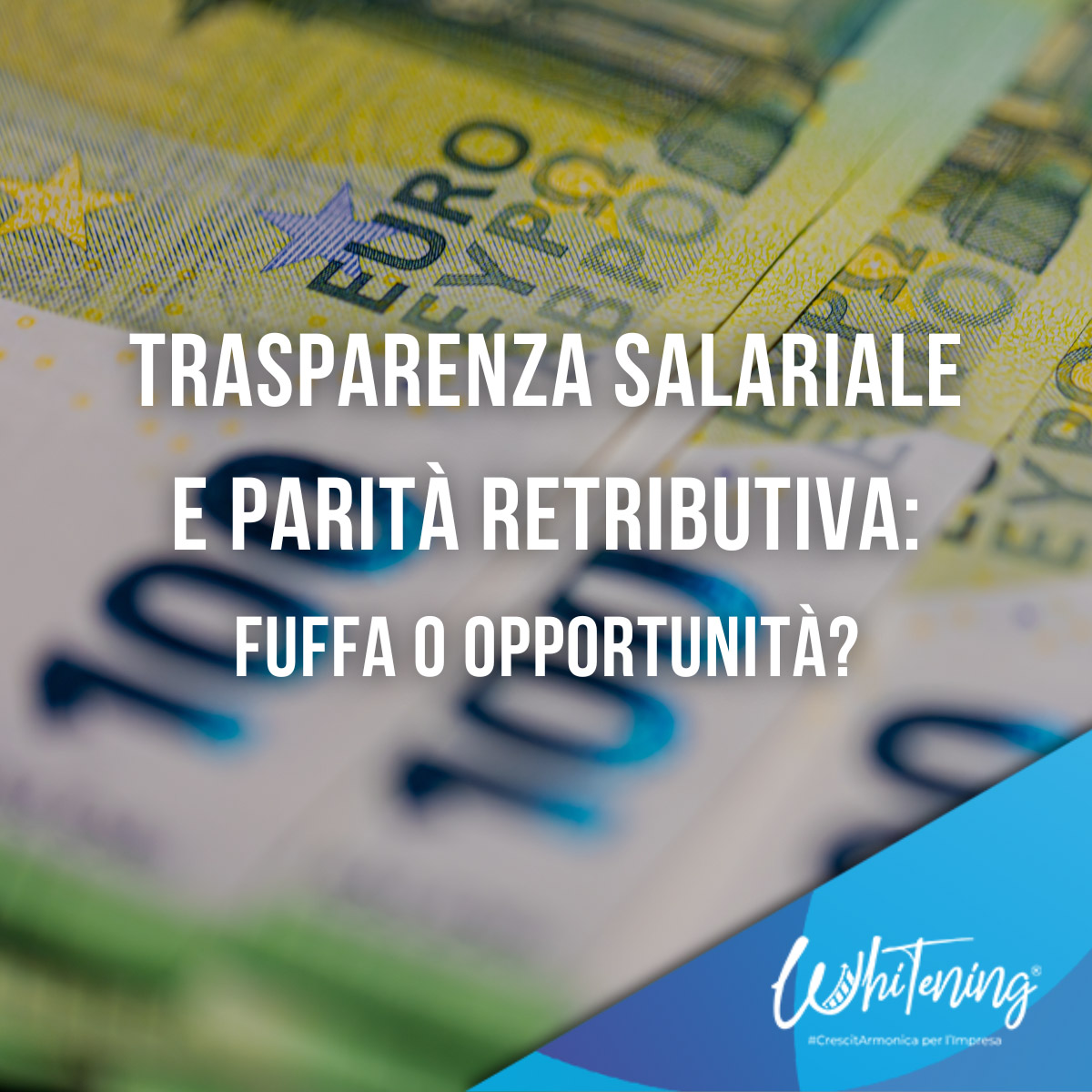 Trasparenza salariale e parità retributiva