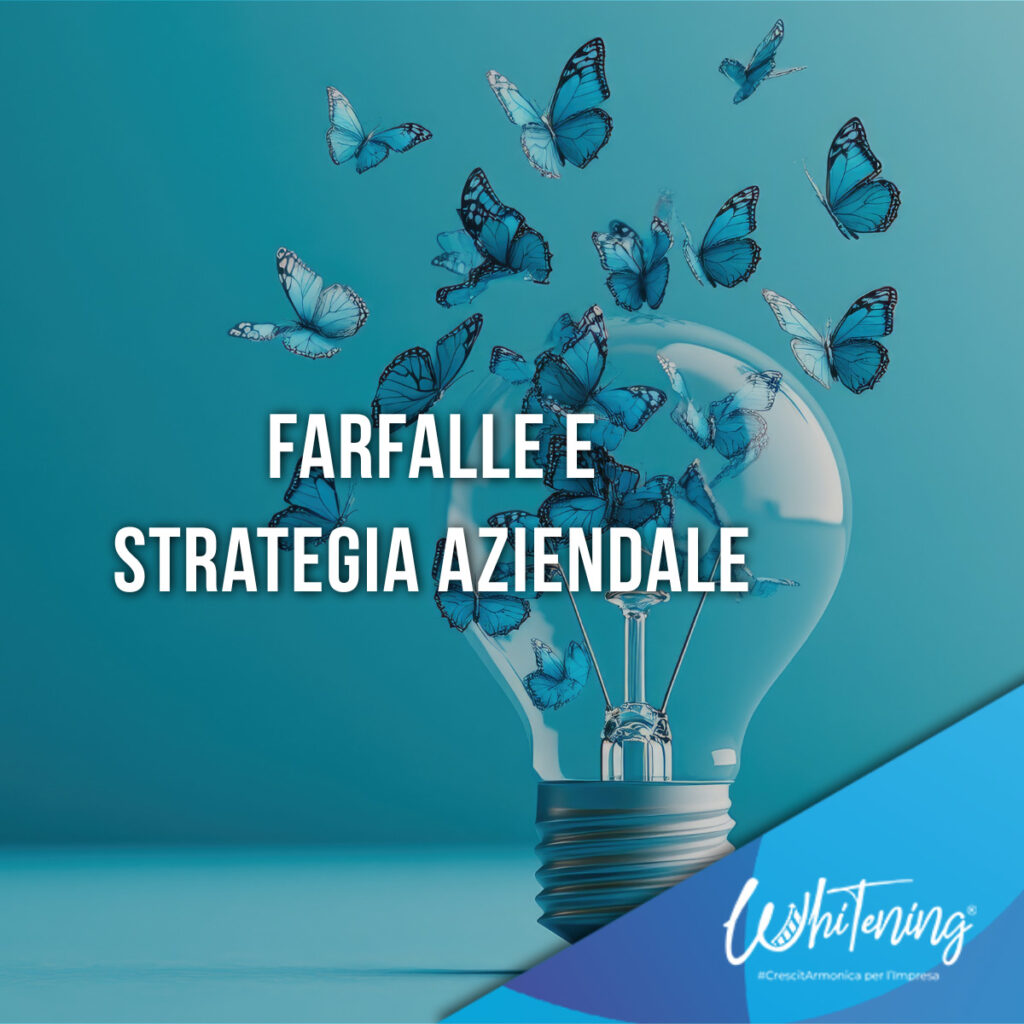 Farfalle e strategia aziendale